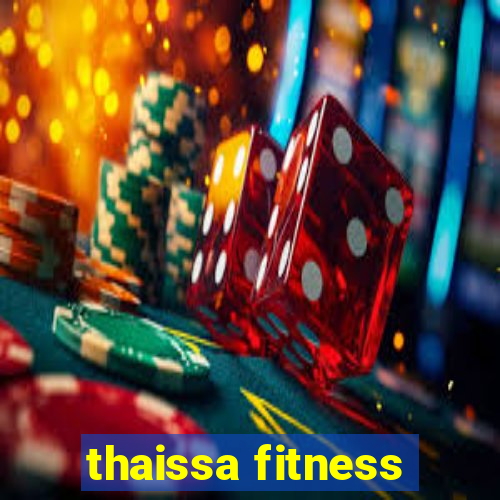 thaissa fitness